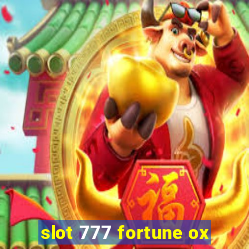 slot 777 fortune ox