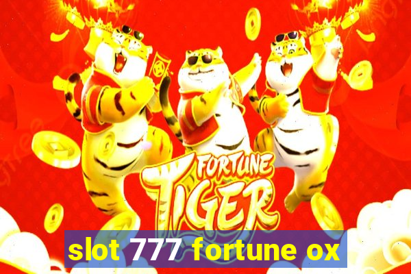 slot 777 fortune ox