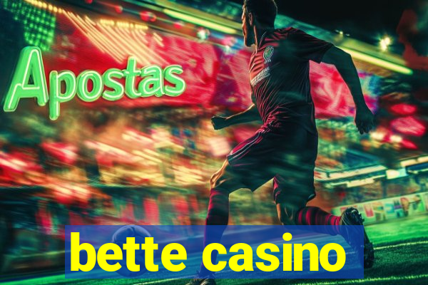 bette casino