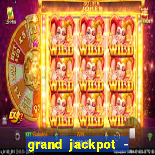 grand jackpot - vegas casino