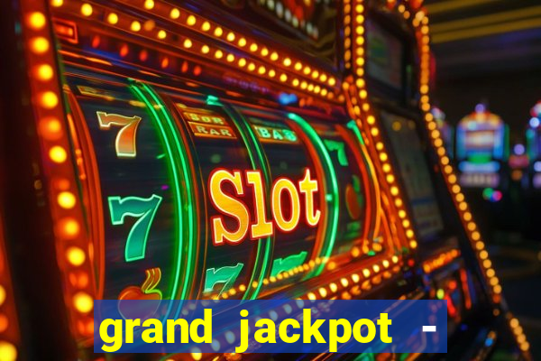 grand jackpot - vegas casino