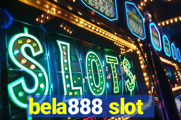 bela888 slot