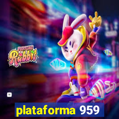 plataforma 959