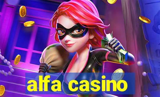 alfa casino