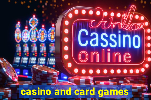 casino and card games