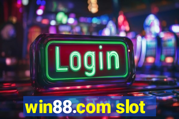 win88.com slot