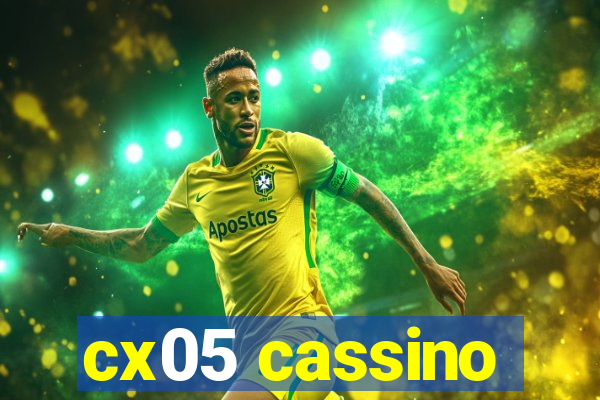 cx05 cassino