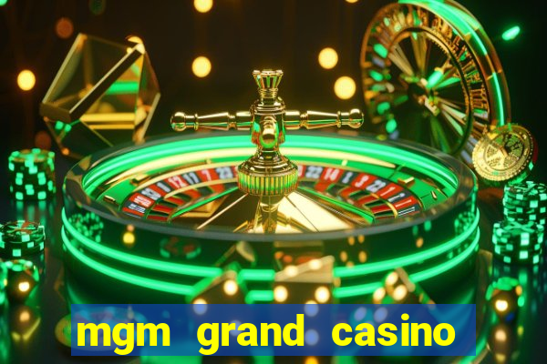 mgm grand casino and hotel