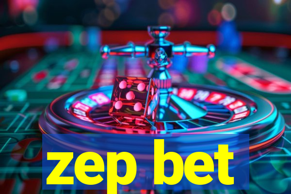 zep bet