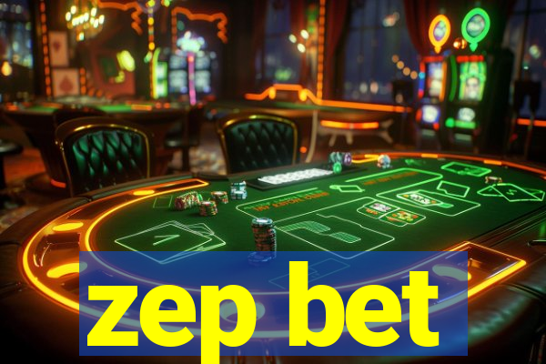 zep bet