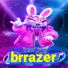 brrazer