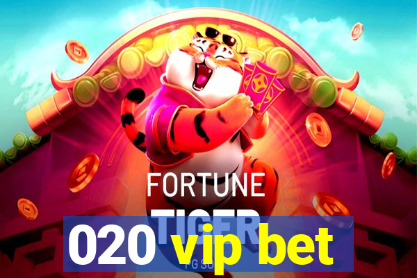 020 vip bet