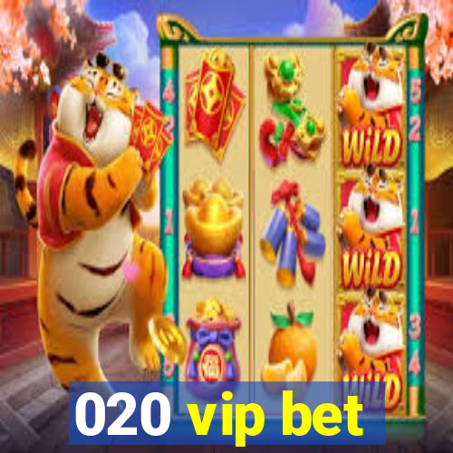 020 vip bet