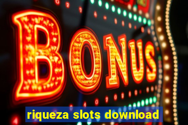 riqueza slots download