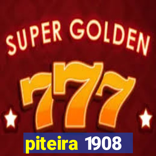 piteira 1908