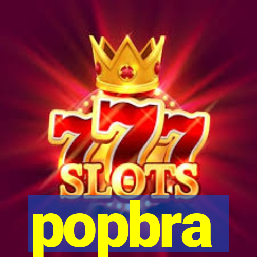 popbra