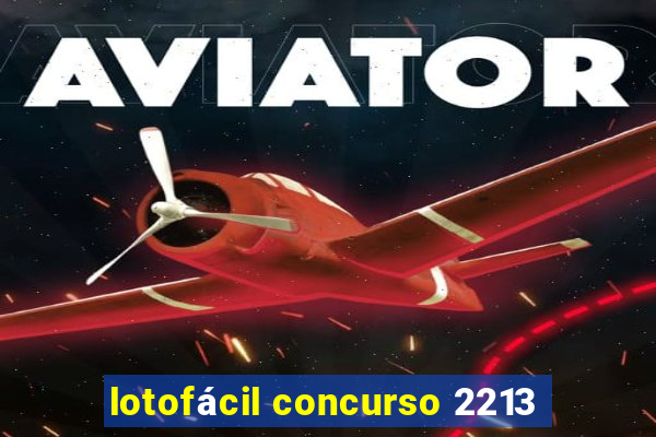 lotofácil concurso 2213