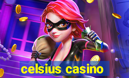 celsius casino