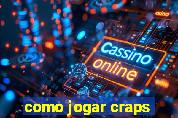 como jogar craps