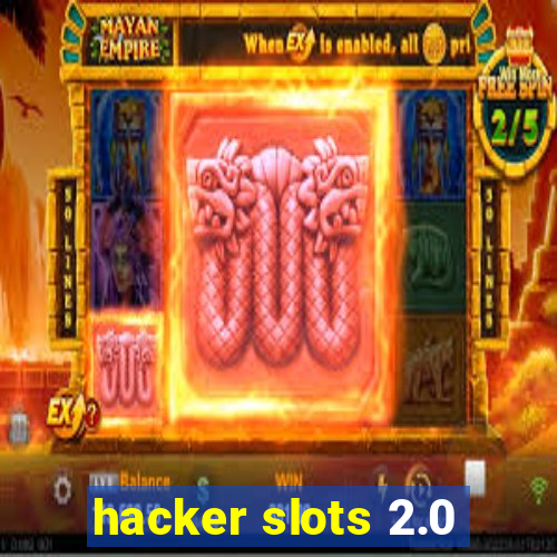 hacker slots 2.0