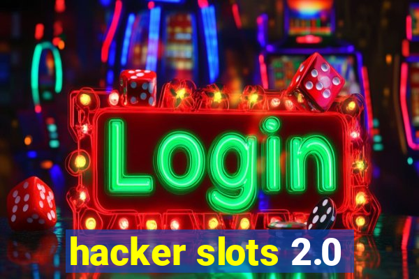 hacker slots 2.0