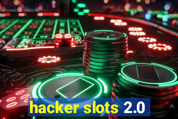 hacker slots 2.0