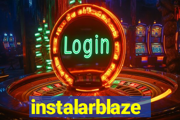 instalarblaze