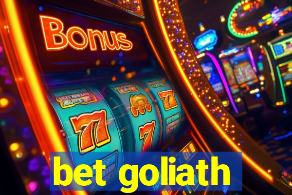 bet goliath