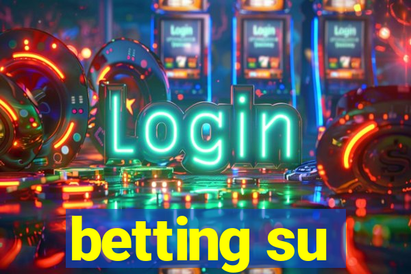 betting su