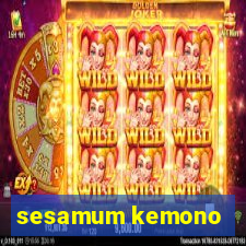 sesamum kemono