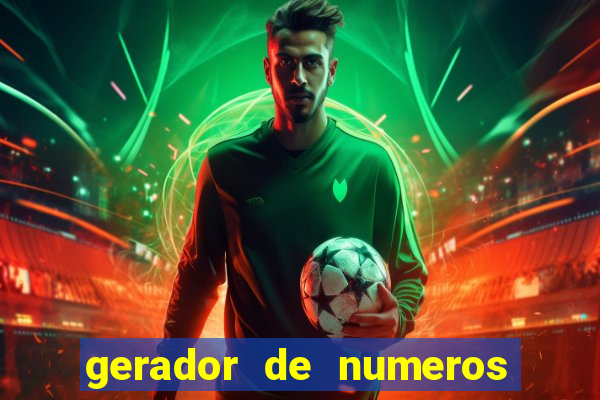 gerador de numeros da mega sena mestre loterias