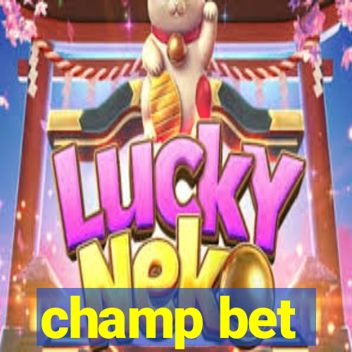 champ bet