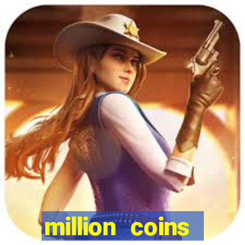 million coins respin slot