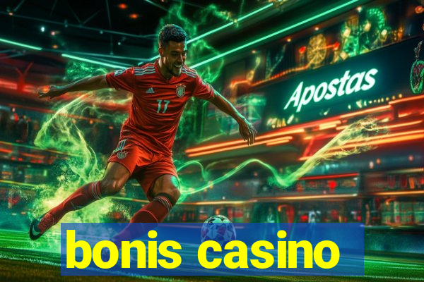 bonis casino