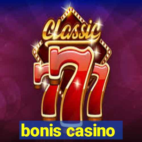 bonis casino