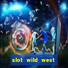 slot wild west gold demo