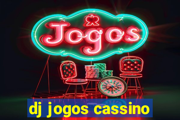 dj jogos cassino