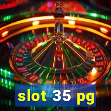 slot 35 pg