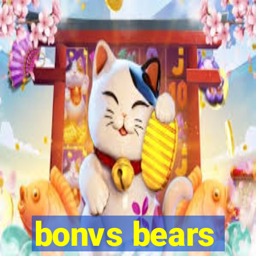 bonvs bears