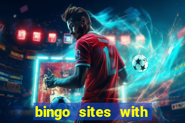 bingo sites with free money no deposit