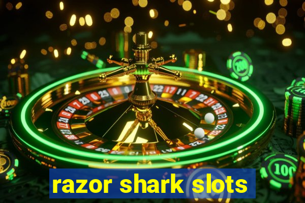 razor shark slots