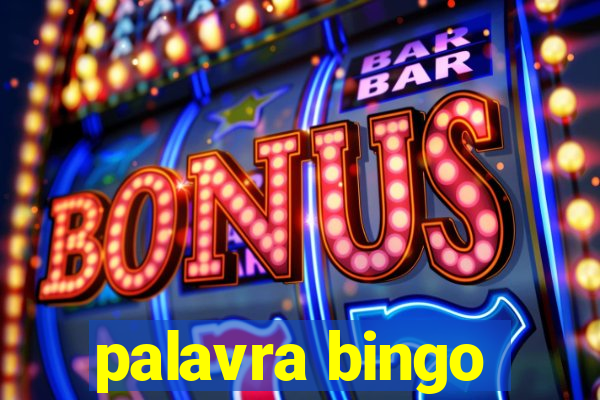 palavra bingo