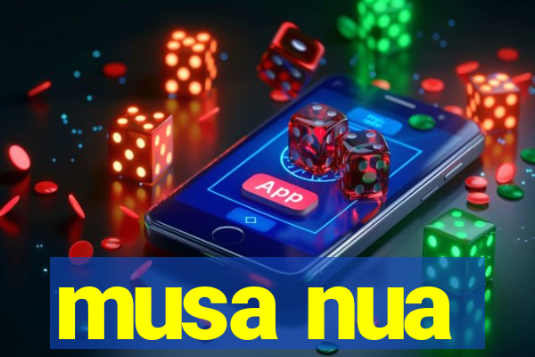 musa nua