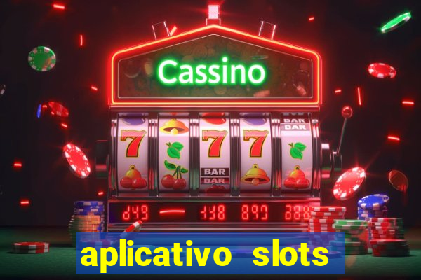 aplicativo slots paga mesmo