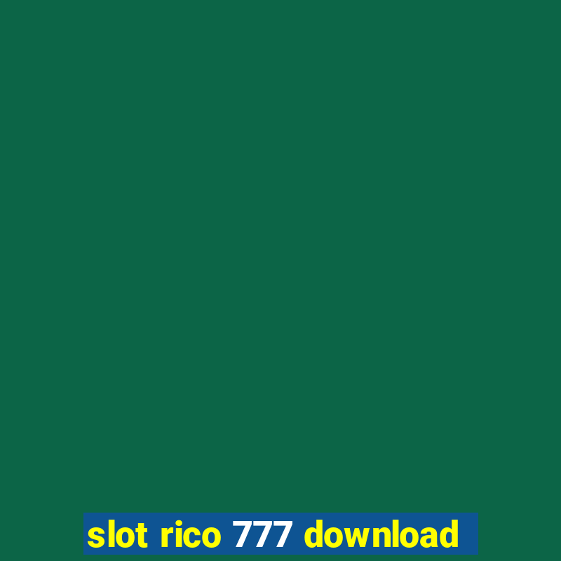 slot rico 777 download