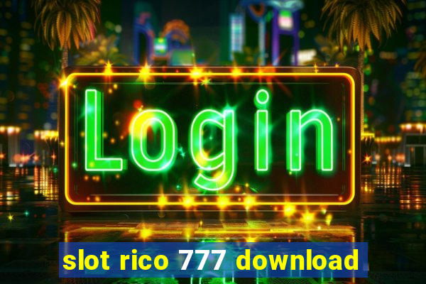 slot rico 777 download