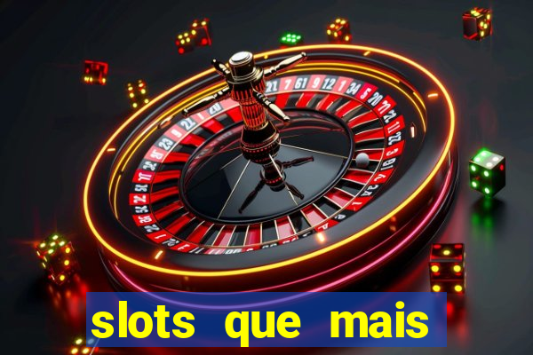 slots que mais pagam 2024