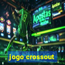 jogo crossout