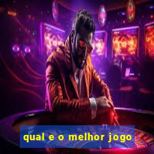 qual e o melhor jogo