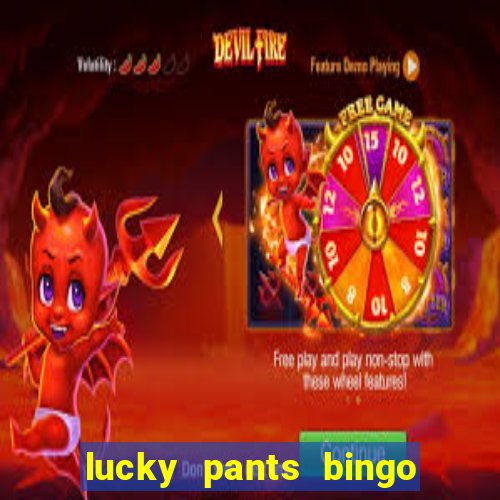 lucky pants bingo casino sister sites